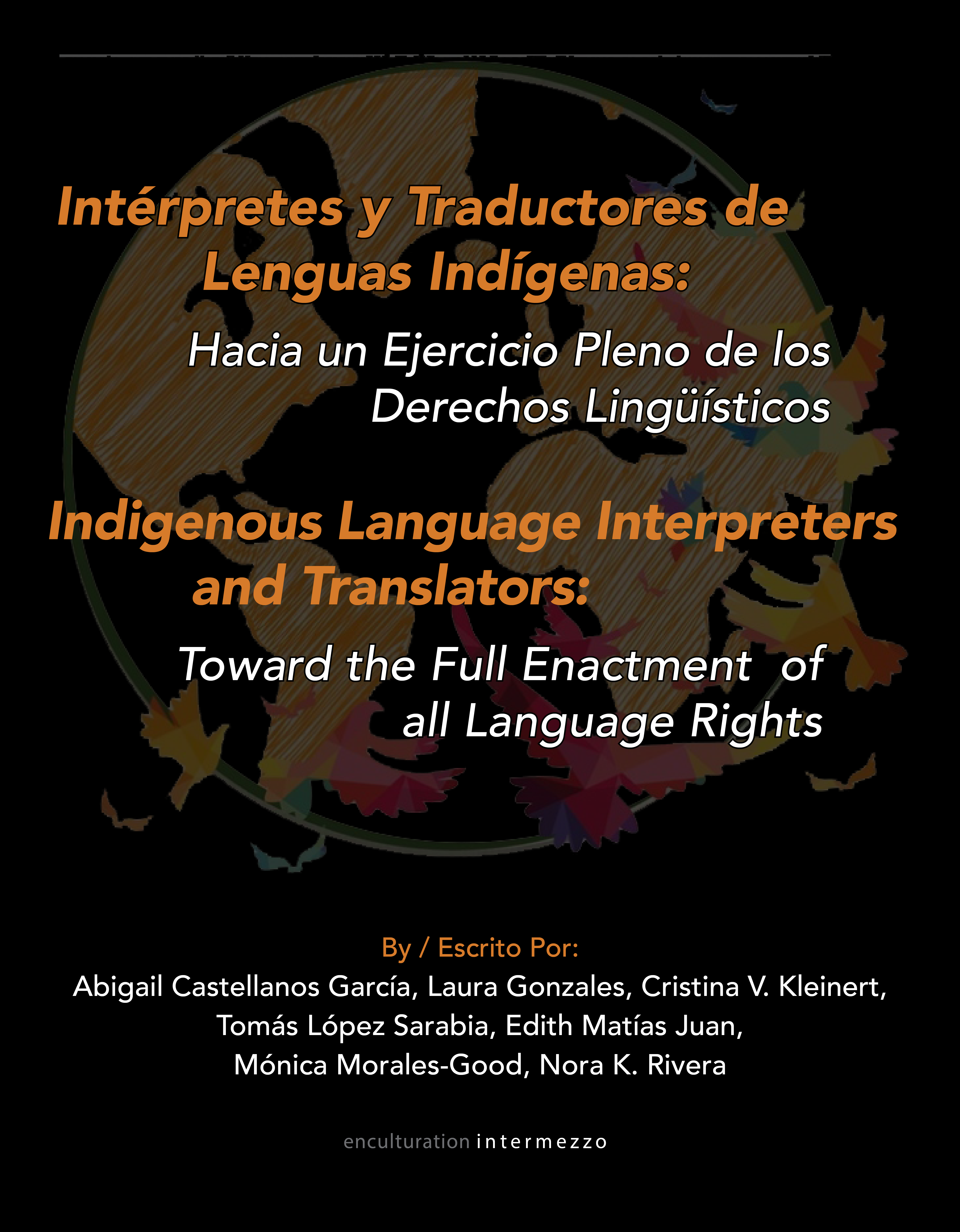 Cover of 'Indigenous Language Interpreters and Translators / Intérpretes y Traductores de Lenguas Indígenas'